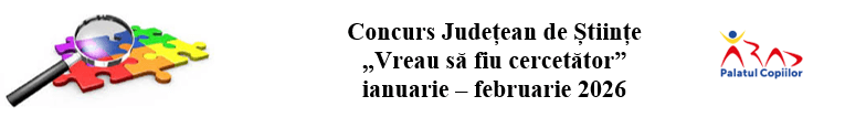 Peste 5500 de participanți la Concursul Județean de Științe „Vreau să fiu cercetător”, ediția a X-a 1 Antet VREAU SA FIU CERCETATOR